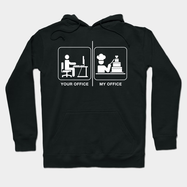 Your Office vs My Office - Pastry Chef Hoodie by CCDesign